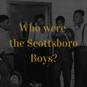 Who Were The Scottsboro Boys?