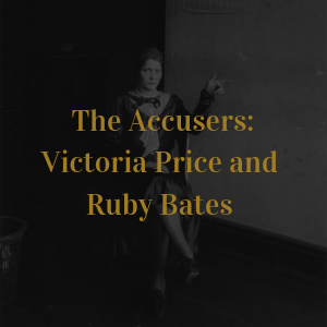 The Accusers: Victoria Price and Ruby Bates in yellow letters